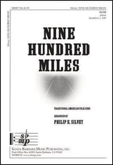 Nine Hundred Miles SATB choral sheet music cover